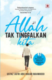 Allah Tak Tinggalkan Kita